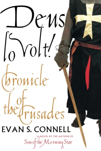 Deus Lo Volt A Chronicle of the Crusades [Paperback]