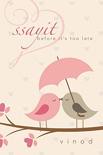 Ssayit Before It's Too Late [Paperback]