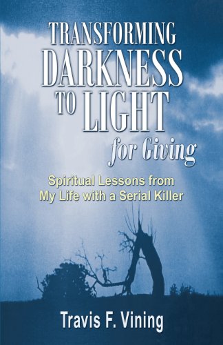 Transforming Darkness To Light, For Giving [Paperback]