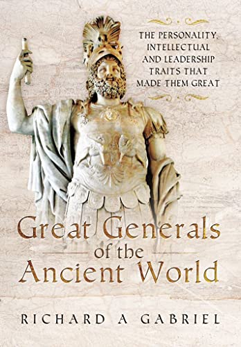 Great Generals of the Ancient World [Hardcover]