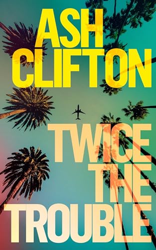 Twice the Trouble A Novel [Hardcover]