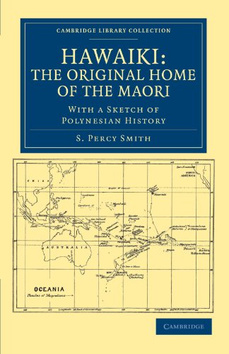 Hawaiki The Original Home of the Maori With a Sketch of Polynesian History [Paperback]