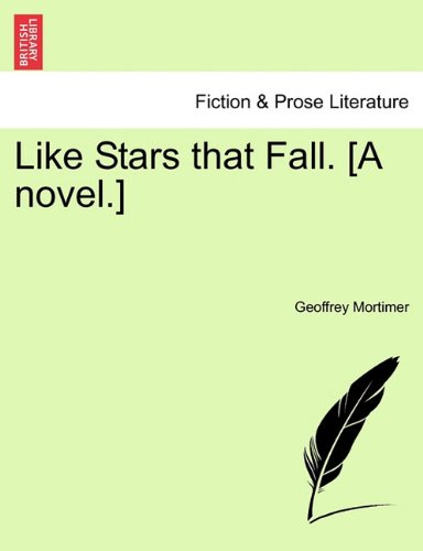 Like Stars That Fall [A Novel ] [Paperback]