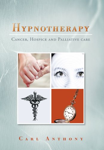 Hypnotherapy  Cancer, Hospice and Palliative Care [Hardcover]