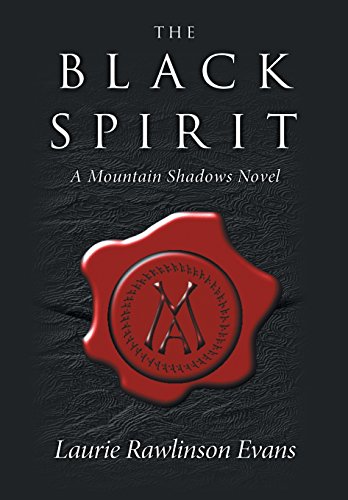 The Black Spirit A Mountain Shadows Novel [Hardcover]