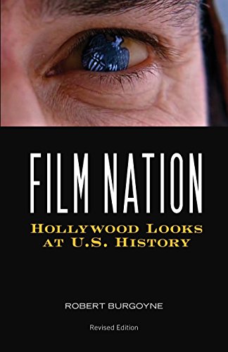 Film Nation Hollywood Looks at U.S. History, Revised Edition [Paperback]