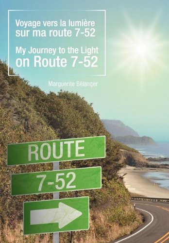 Voyage Vers la Lumire Sur Ma Route 7-52/My Journey to the Light on Route 7-52 [Hardcover]
