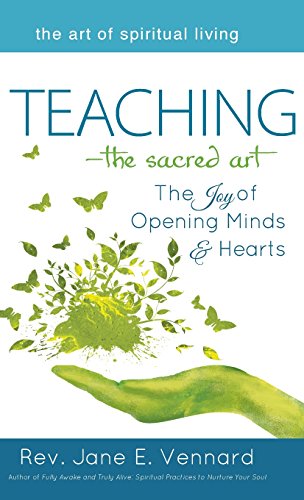 Teaching}}}The Sacred Art The Joy of Opening Minds and Hearts [Hardcover]