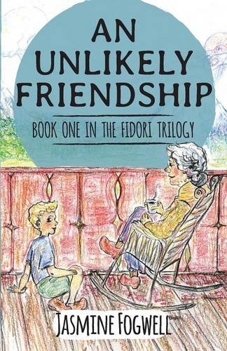 The Fidori Trilogy Book 1 An Unlikely Friendship [Paperback]