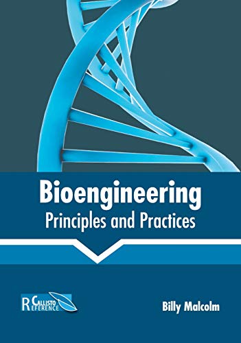 Bioengineering Principles and Practices [Hardcover]