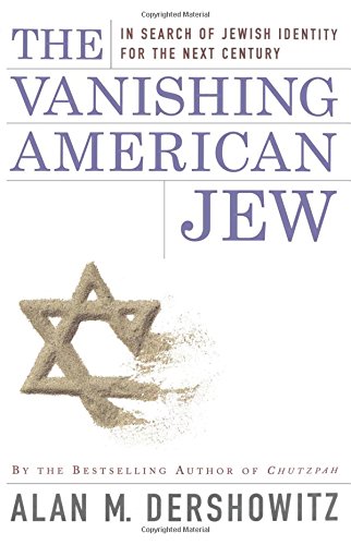 The Vanishing American Jew In Search of Jewish Identity for the Next Century [Paperback]