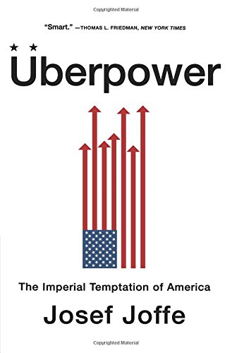 Uberpower The Imperial Temptation of America [Paperback]