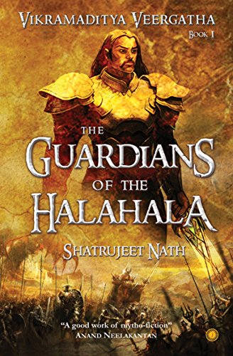 The Vikramaditya Trilogy Book 1/the Guardians Of The Halahala [Paperback]