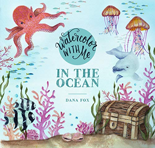 Watercolor with Me In the Ocean [Paperback]