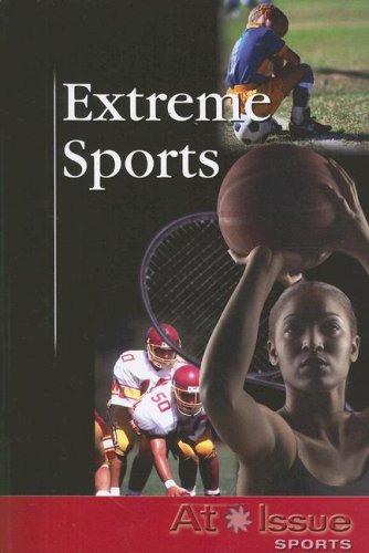Extreme Sports (at Issue Series) [Paperback]
