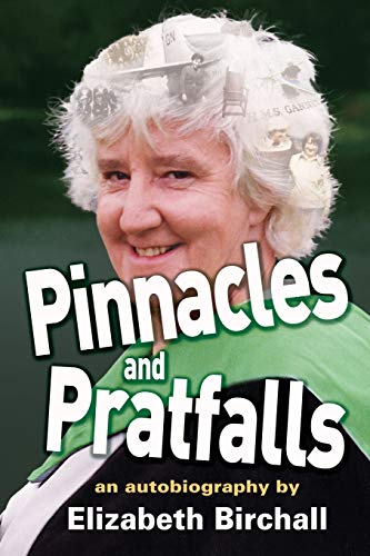 Pinnacles and Pratfalls  An Autobiography [Paperback]
