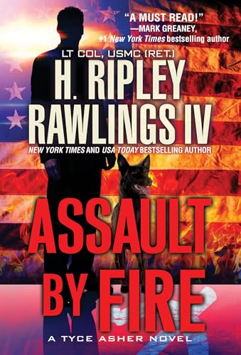 Assault by Fire An Action-Packed Military Thriller [Paperback]