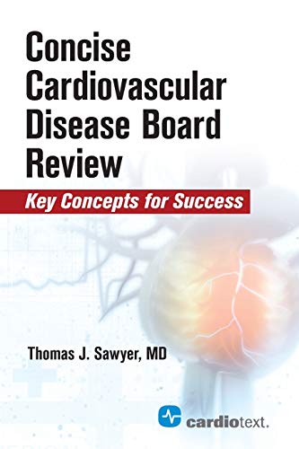 Concise Cardiovascular Disease Board Review Key Concepts for Success [Paperback]