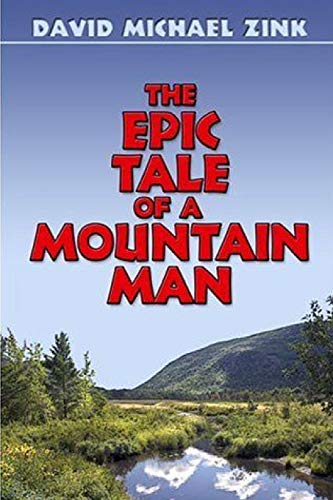 Epic Tale of a Mountain Man (Revised) [Paperback]