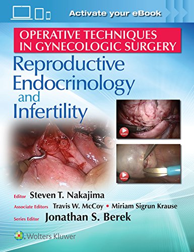 Operative Techniques in Gynecologic Surgery REI Reproductive, Endocrinology an [Hardcover]