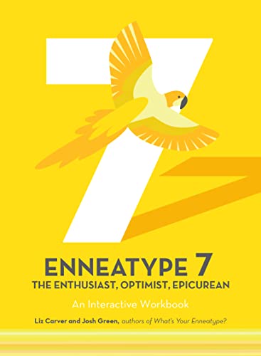 Enneatype 7 The Enthusiast, Optimist, Epicurean An Interactive Workbook [Paperback]
