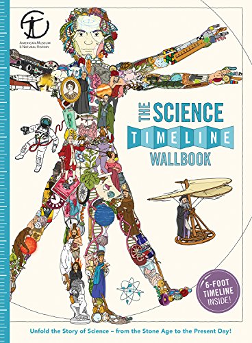 The Science Timeline Wallbook Unfold the Story of Inventionsfrom the Stone Age [Hardcover]