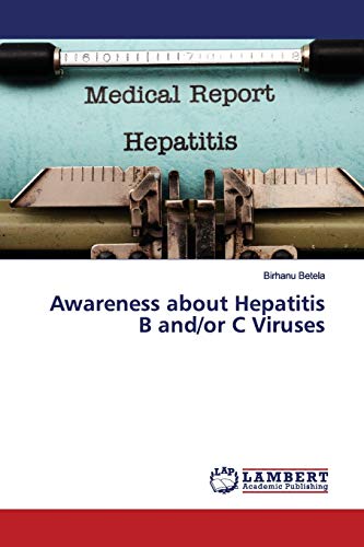 Awareness About Hepatitis B And/Or C Viruses