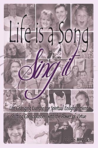 Life Is A Song-Sing It Life Changing Exercise For Spiritual Enlightenment By Sh [Paperback]
