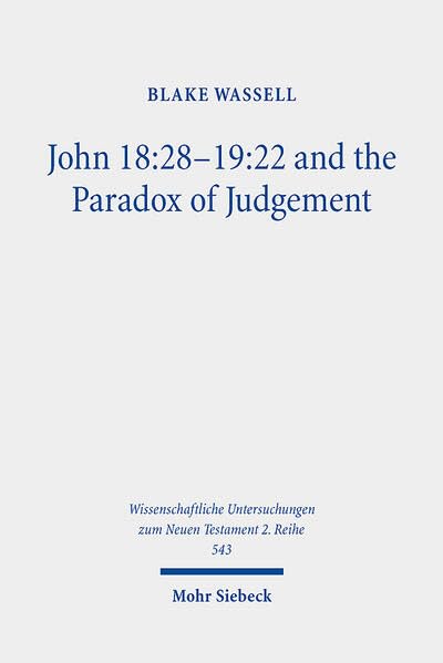 John 18 28-1922 and the Paradox of Judgement [Paperback]