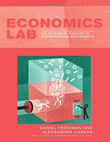 Economics Lab An Intensive Course in Experimental Economics [Paperback]