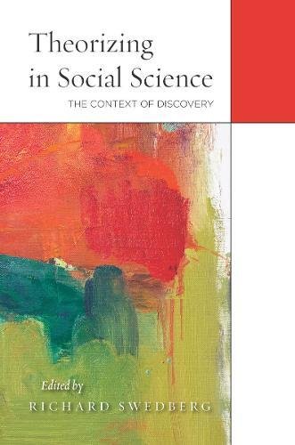 Theorizing in Social Science The Context of Discovery [Hardcover]