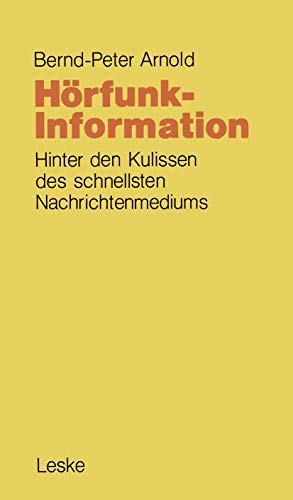 Hrfunk-Information Hinter den Kulissen des schnellsten Nachrichtenmediums [Paperback]