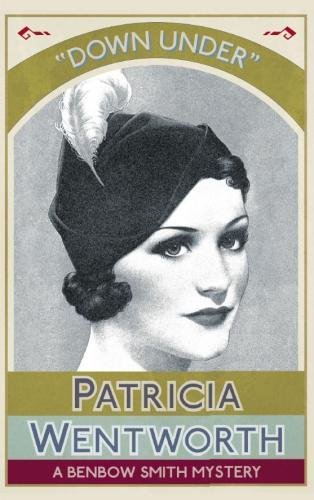 Down Under A Benbow Smith Mystery (the Benbow Smith Mysteries) [Paperback]