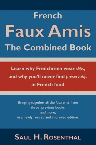 French Faux Amis The Combined Book [Paperback]