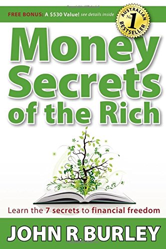 Money Secrets of the Rich Learn the 7 Secrets to Financial Freedom [Paperback]