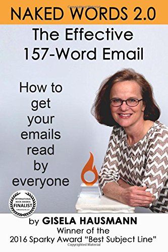Naked Words 2.0 The Effective 157-Word Email [Paperback]