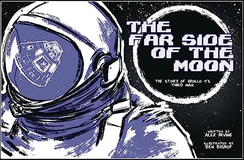 Far Side of the Moon The Story of Apollo 11's Third Man [Paperback]