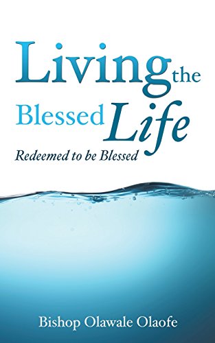 Living The Blessed Life [Paperback]