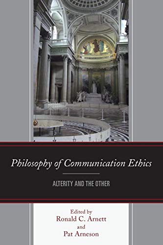 Philosophy of Communication Ethics Alterity and the Other [Paperback]