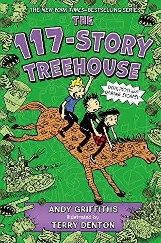 The 117-Story Treehouse Dots, Plots &amp Daring Escapes [Hardcover]