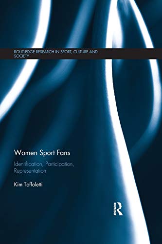 Women Sport Fans Identification, Participation, Representation [Paperback]