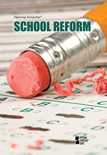 School Reform (opposing Viewpoints) [Paperback]