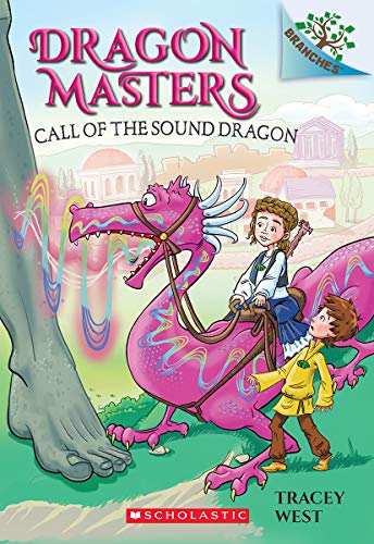 Call of the Sound Dragon A Branches Book (Dragon Masters 16) [Paperback]