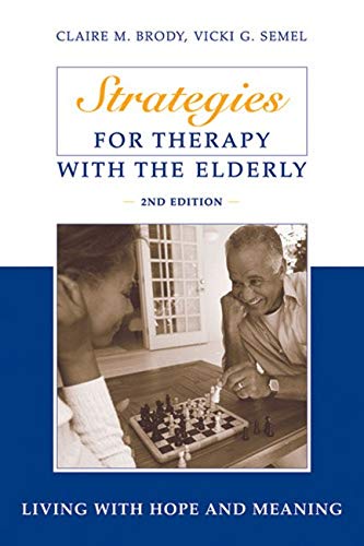 Strategies for Therapy with the Elderly Living With Hope and Meaning [Hardcover]