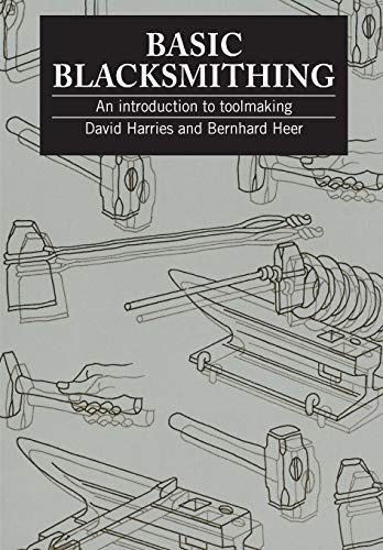 Basic Blacksmithing An Introduction to Toolmaking [Paperback]
