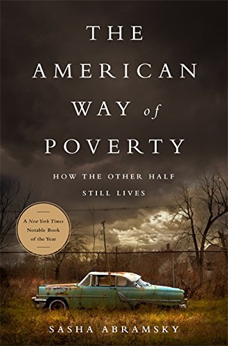 The American Way of Poverty How the Other Half Still Lives [Paperback]
