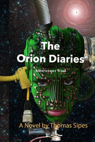 The Orion Diaries A Starscraper Wind (volume 1) [Paperback]