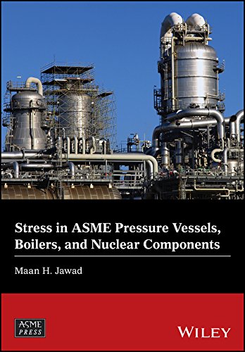 Stress in ASME Pressure Vessels, Boilers, and Nuclear Components [Hardcover]
