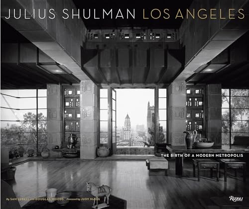 Julius Shulman Los Angeles The Birth of A Modern Metropolis [Hardcover]