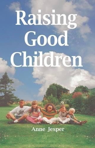 Raising Good Children [Paperback]